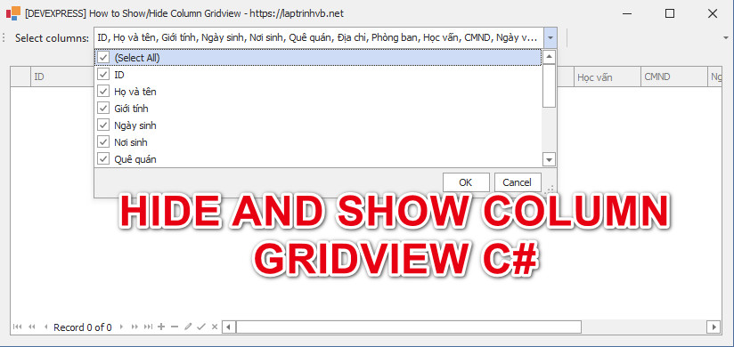 [DEVEXPRESS] Hướng dẫn ẩn và hiển thị cột column trên Gridview Winform