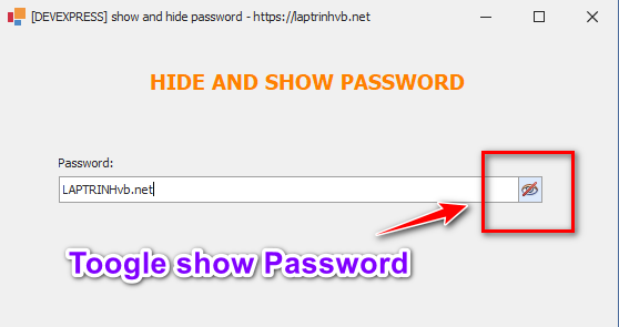 [DEVEXPRESS] Tutorial Hide and Show TextBox Password C#