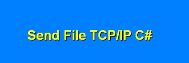 Hướng dẫn gởi file qua giao thức TCP (lập trình socket) bằng Csharp