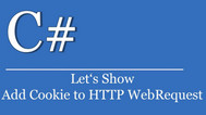 [C#] Hướng dẫn thêm cookie vào Http Request website